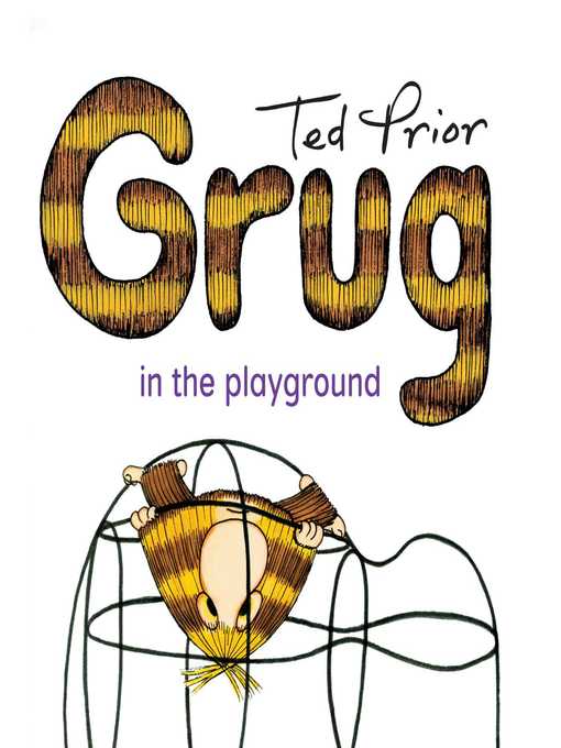 Title details for Grug in the Playground by Ted Prior - Available